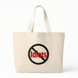 No Idiots Canvas Bag