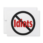 No Idiots Custom Invitation