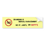 No If', And's, Or Butt's Bumper Sticker