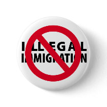 No Illegal Immigration buttons