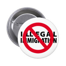 No Illegal Immigration Button