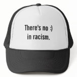 No :) in Racism Hat
