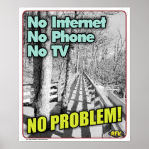 No Internet No Problem Poster