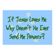 No Jesus Flowers posters by godless_heathen No Jesus Flowers posters