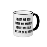 No Job - No Money - No Car Mugs