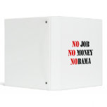 NO JOB NOBAMA red 3 Ring Binders