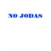 NO JODAS t-shirts by oyehonduras NO JODAS t-shirts