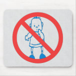 No Kids Allowed Mouse Pad