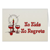 No Kids No Regrets Greeting Card