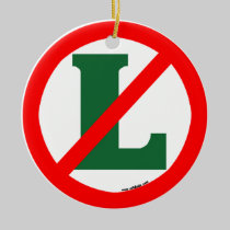 "No L" Ornament ornaments