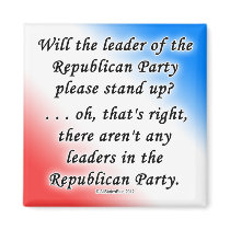No Leaders In The GOP Fridge Magnets