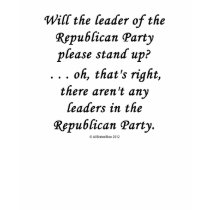 No Leaders In The GOP Tee Shirts