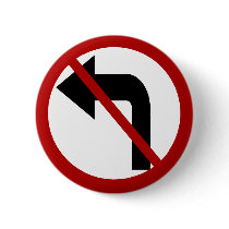 NO LEFT TURN BUTTON