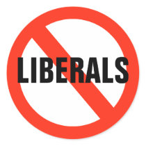 No LIBERALS Stickers