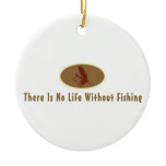 No Life Without Fishing Christmas Ornaments