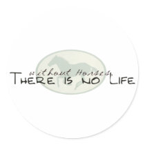 No Life Without Horses stickers by PaintingPony No Life Without Horses stickers