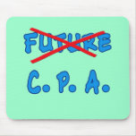 No Longer Future CPA Graduation Design mousepads