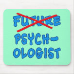 No Longer Future Psychologist mousepads