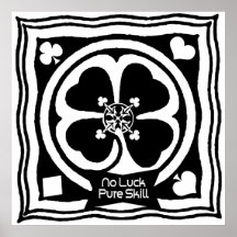 No Luck Pure Skill Print