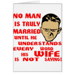 No Man Is Truly Married Until He Understands Every Greeting Card