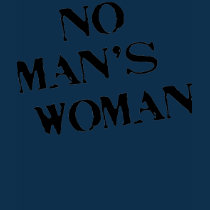 NO MAN'S WOMAN t-shirts by MBS_International NO MAN'S WOMAN t-shirts