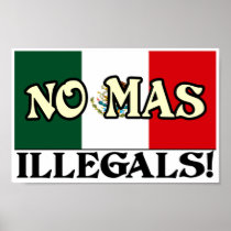 No Mas Illegals Poster