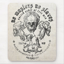No Masters No Slaves Mousepad