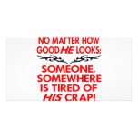 No Matter How Good He Looks Someone Tired Of Personalized Photo Card