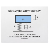 No Matter What You Say You Cannot Dampen Physics letterhead by wordsunwords No Matter What You Say You Cannot Dampen Physics letterhead