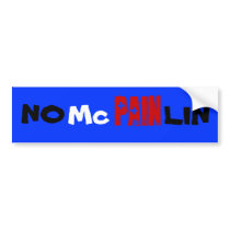 NO McPAINLIN bumper stickers