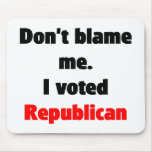 No me culpe (republicano) Mousepad Tapetes De Ratones
