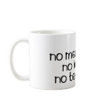 No meat no fur no test coffee mug