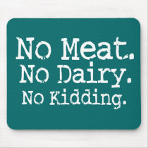 No Meat Vegan Message Mousepads