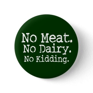 No Meat Vegan Message Swag button