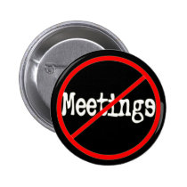 No Meetings Funny Office Humor Button buttons