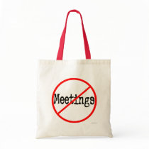 No Meetings Funny Office Saying bags