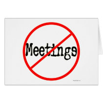 No Meetings Funny Office Saying Cards
