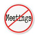 No Meetings Funny Office Saying magnets by AngelCityArt No Meetings Funny Office Saying magnets