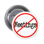 No Meetings Funny Office Saying Pins