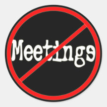 No Meetings Funny Office Saying Sticker