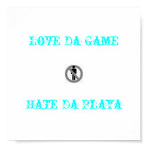 no-men-allowed, Love Da GameHate Da Playa posters