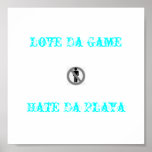 no-men-allowed, Love Da GameHate Da Playa posters