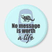 No Message is Worth a Life Fridge Magnets