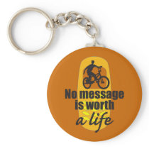No Message is Worth a Life Key Chain