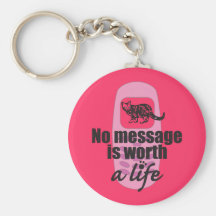 No Message is Worth a Life Keychain