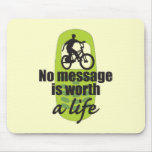 No Message is Worth a Life Mouse Pads