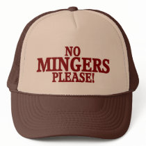 No Mingers Please ! hats by TheBigTees No Mingers Please ! hats