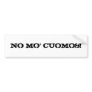 NO MO' CUOMOS! BUMPER STICKERS