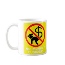 No monkey business coffee mug