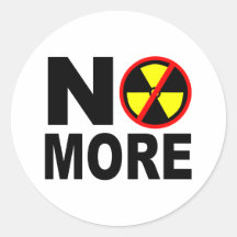 No More Anti-Nuclear Protest Slogan Round Sticker